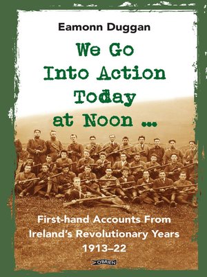 cover image of We Go Into Action Today at Noon ...